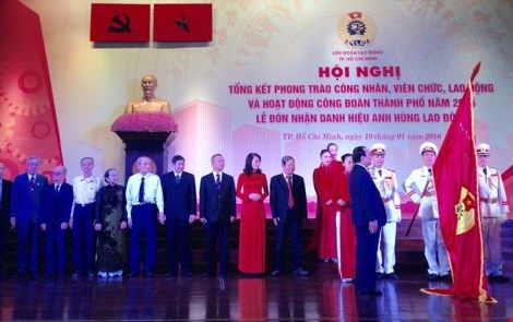 Liên đoàn Lao động Thành phố Hồ Chí Minh đón nhận danh hiệu Anh hùng Lao động
