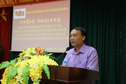 Đảng bộ BHXH Tuyên Quang quán triệt, triển khai Chỉ thị số 35-CT TW của Bộ Chính trị