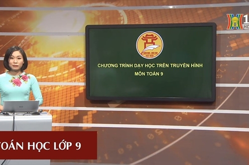 Học trên truyền hình Hà Nội từ ngày 6 - 11 4