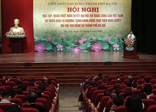 Đợt sinh hoạt chính trị trọng tâm năm 2021 của các cấp Công đoàn Hà Nội