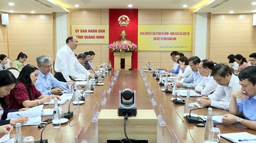 Đoàn Giám sát của Ủy ban Tài chính - Ngân sách Quốc hội làm việc với UBND tỉnh Quảng Ninh
