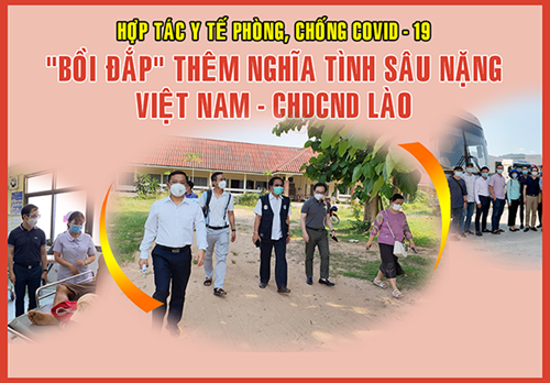 Thúc đẩy quan hệ Việt - Lào mãi mãi xanh tươi, đời đời bền vững