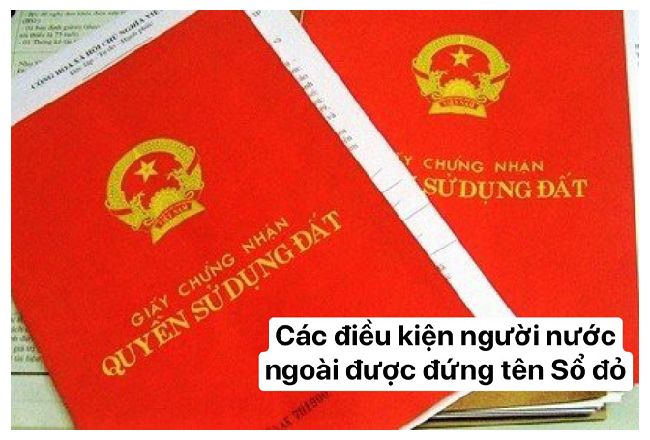 Điều kiện người nước ngoài được đứng tên trên Sổ đỏ tại Việt Nam