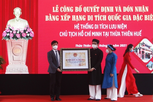 Thừa Thiên Huế Đón nhận Bằng xếp hạng Di tích Quốc gia đặc biệt Hệ thống di tích lưu niệm Chủ tịch Hồ Chí Minh