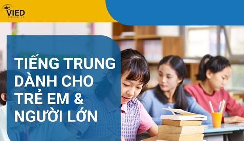 Học Tiếng Trung cho trẻ em và người lớn tại VIED Education