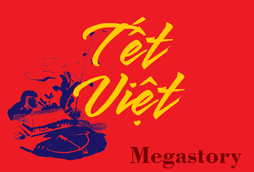 Megastory Tết Việt