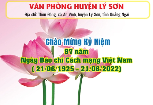 Chào mừng kỷ niệm 97 năm Ngày Báo chí Cách mạng Việt Nam 21 06 1925 - 21 06 2022