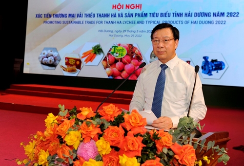 Hội nghị xúc tiến thương mại vải thiều Thanh Hà và sản phẩm tiêu biểu tỉnh Hải Dương năm 2022