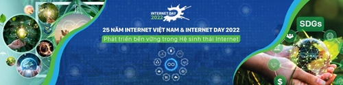 25 năm Internet Việt Nam  Internet Day 2022