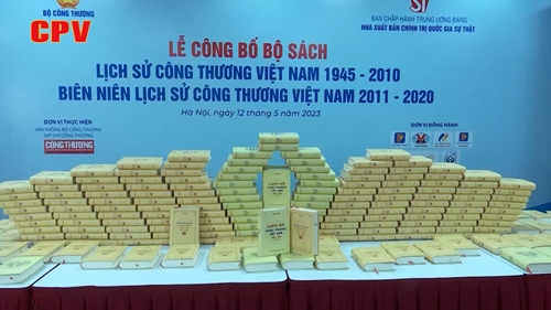 Ra mắt bộ sách Lịch sử ngành Công Thương Việt Nam và Biên niên sử Công Thương Việt Nam