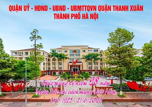 Quận Thanh Xuân Hà Nội chúc mừng kỷ niệm 98 năm Ngày Báo chí cách mạng Việt Nam