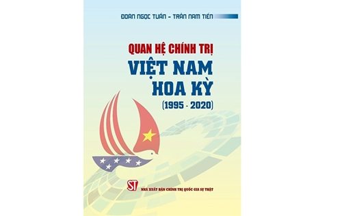 Xuất bản cuốn sách về quan hệ chính trị Việt Nam - Hoa Kỳ