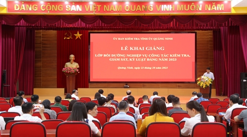 Quảng Ninh Khai giảng lớp bồi dưỡng nghiệp vụ công tác kiểm tra, giám sát của Đảng