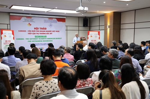 Hội thảo “Canada - Cửa ngõ cho doanh nghiệp Việt Nam tiếp cận thị trường Bắc Mỹ”