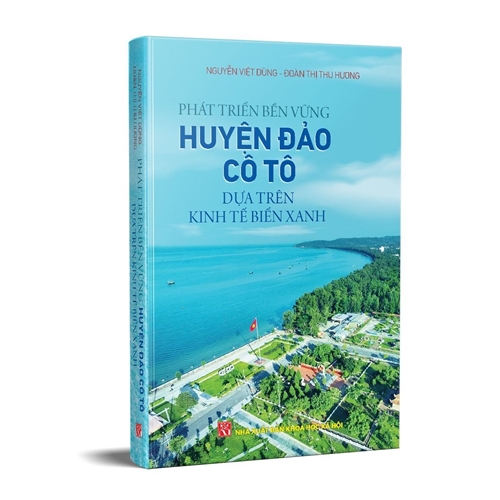 Phát triển bền vững huyện đảo Cô Tô dựa trên kinh tế biển xanh