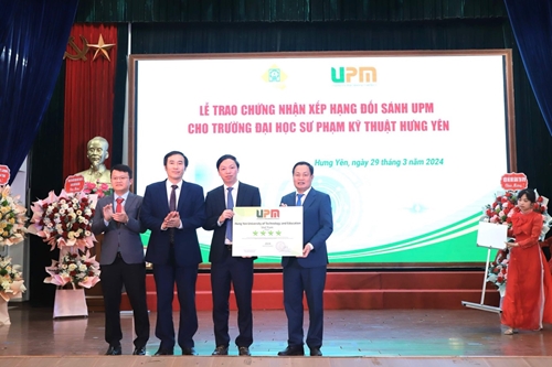 Trường Đại học Sư phạm Kỹ thuật Hưng Yên được Hệ thống xếp hạng đối sánh chất lượng UPM gắn 4 sao
