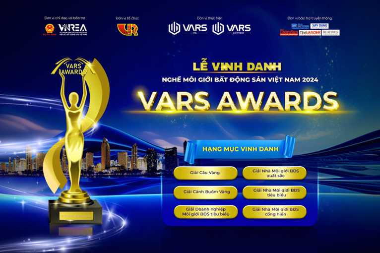 Sẽ tổ chức vinh danh nghề Môi giới Bất động sản Việt Nam VARS AWARDS 2024