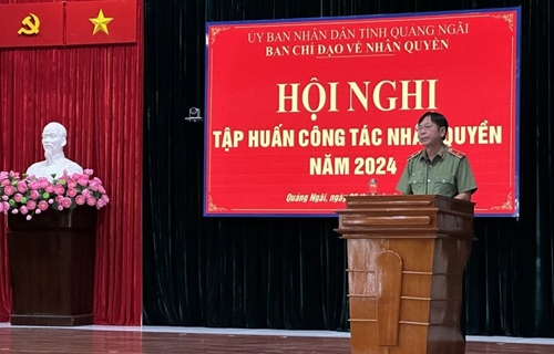 Hội nghị tập huấn công tác nhân quyền tỉnh Quảng Ngãi năm 2024