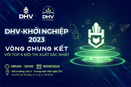 6 đội thi tranh tài vòng Chung kết cuộc thi “DHV – Khởi nghiệp 2023”